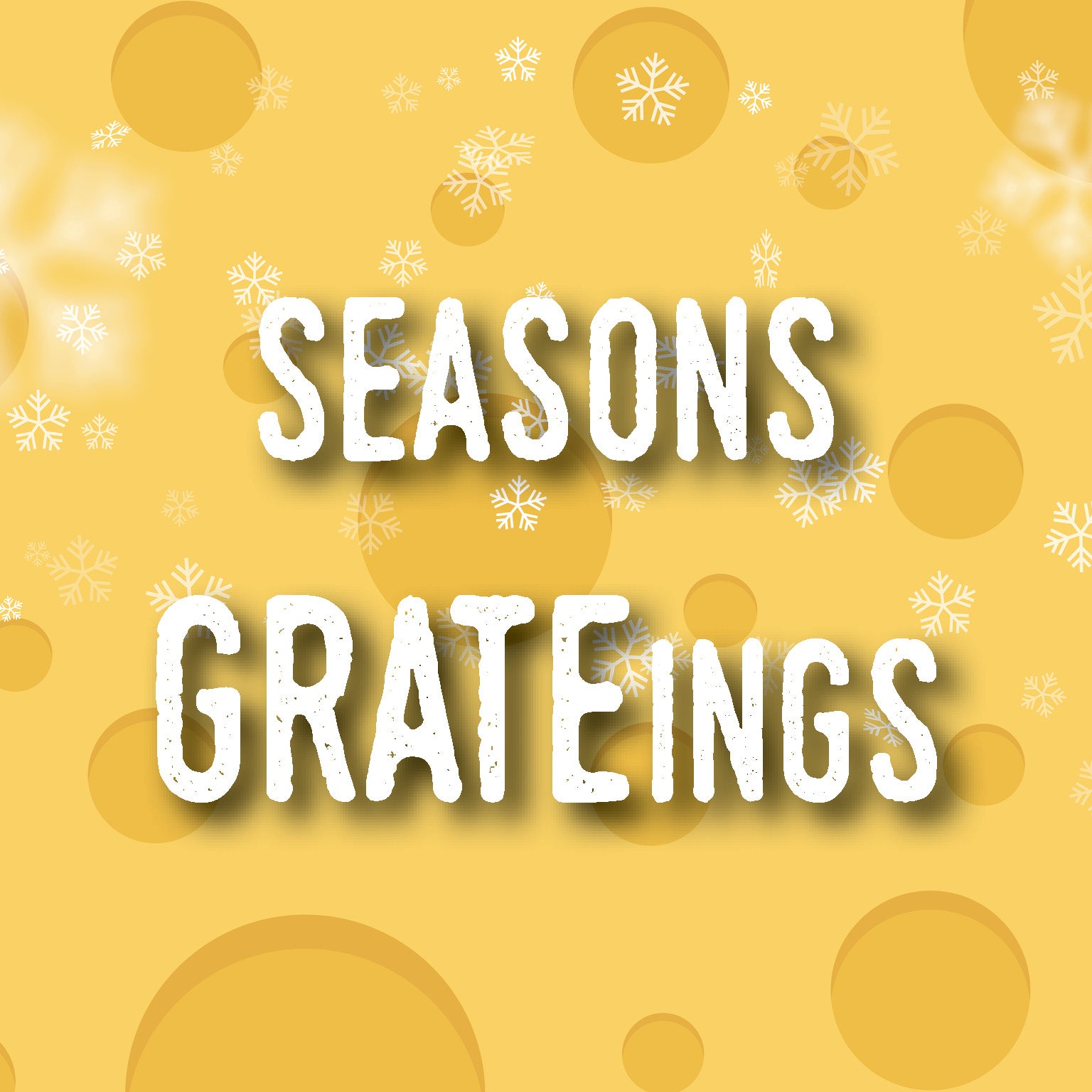 Seasons GRATEings!